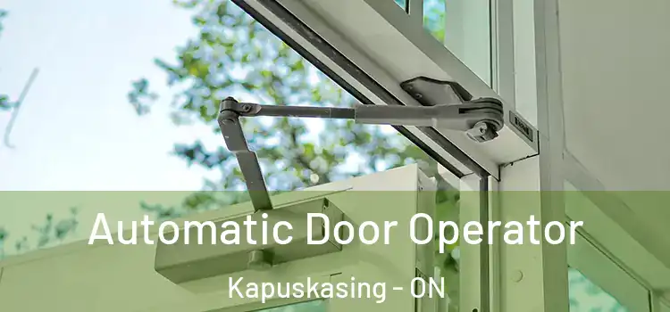 Automatic Door Operator Kapuskasing - ON