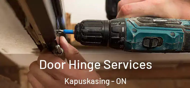  Door Hinge Services Kapuskasing - ON