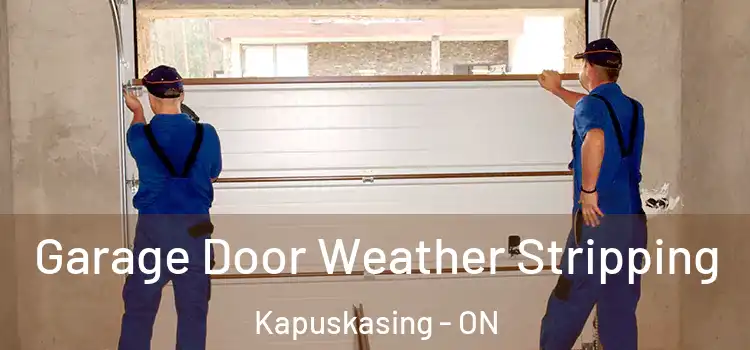  Garage Door Weather Stripping Kapuskasing - ON