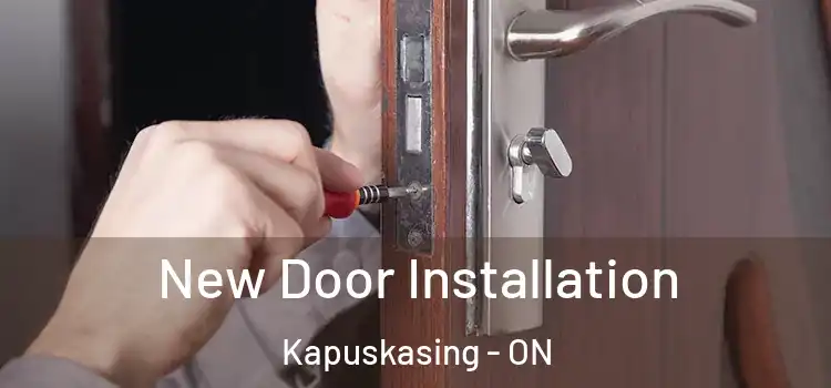  New Door Installation Kapuskasing - ON