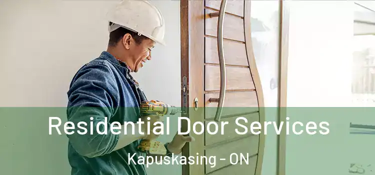 Residential Door Services Kapuskasing - ON