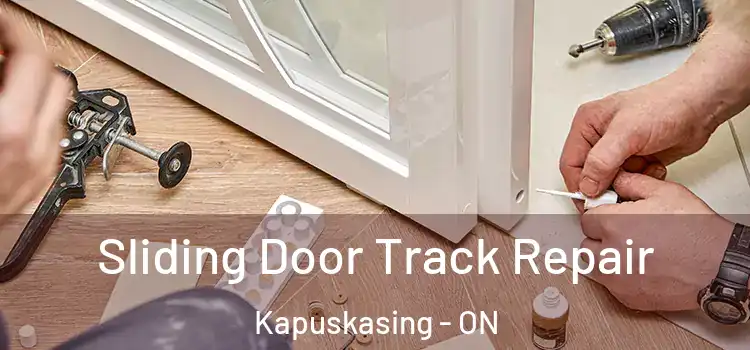 Sliding Door Track Repair Kapuskasing - ON